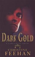 Dark Gold di Christine Feehan edito da Little, Brown Book Group