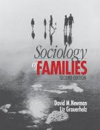 Sociology of Families di David M. Newman edito da SAGE Publications, Inc