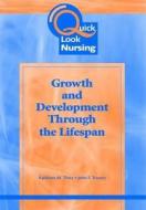 Growth And Development Through The Lifespan di #Thies,  Kathleen M. Travers,  John F. edito da Jones And Bartlett Publishers, Inc