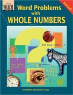 Word Problems with Whole Numbers di Paul R. Robbins, Sharon K. Hauge edito da Walch Education