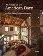 At Home in The American Barn di James B. Garrison edito da Rizzoli International Publications