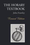 The Horary Textbook - Revised Edition di John Frawley edito da Apprentice Books