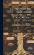 Calendar of the Close Rolls Preserved in the Public Record Office: 1272-1279 edito da LEGARE STREET PR