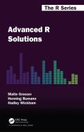 Advanced R Solutions di Malte Grosser, Henning Bumann, Hadley Wickham edito da Taylor & Francis Ltd