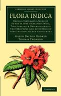Flora Indica di Joseph Dalton Hooker, Thomas Thomson edito da Cambridge University Press