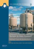 Innovative Materials and Methods for Water Treatment edito da Taylor & Francis Ltd