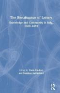 The Renaissance Of Letters di Paula Findlen, Suzanne Sutherland edito da Taylor & Francis Ltd