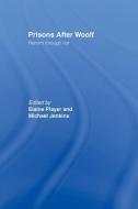 Prisons After Woolf: Reform through Riot di Elaine Player edito da ROUTLEDGE