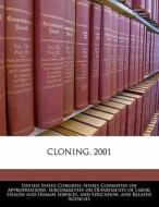 Cloning, 2001 edito da Bibliogov