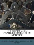 Tijdschrift Voor Staathuishoudkunde En Statistiek edito da Nabu Press