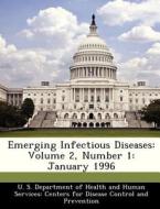 Emerging Infectious Diseases edito da Bibliogov