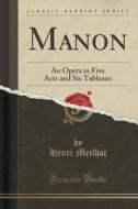 Manon di Henri Meilhac edito da Forgotten Books