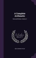 A Complete Arithmetic di Malcolm MacVicar edito da Palala Press