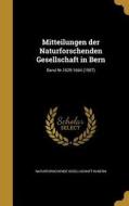 Mitteilungen Der Naturforschenden Gesellschaft in Bern; Band Nr.1629-1664 (1907) edito da WENTWORTH PR