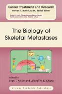 The Biology of Skeletal Metastases di Evan T. Keller, Leland W. K. Chung edito da Springer US