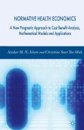 Normative Health Economics di Sardar M. N. Islam edito da Palgrave Macmillan