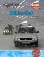White-Out: Blizzards di Claire Watts edito da Raintree