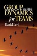 Group Dynamics for Teams di Daniel Levi edito da Sage Publications (CA)