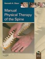 Manual Physical Therapy Of The Spine di Kenneth A. Olson edito da Elsevier - Health Sciences Division