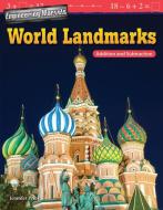 Engineering Marvels: World Landmarks: Addition and Subtraction (Grade 2) di Jennifer Prior edito da TEACHER CREATED MATERIALS