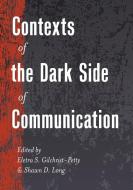 Contexts of the Dark Side of Communication edito da Lang, Peter