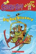 The Big Bad Blizzard di Gail Herman edito da Turtleback Books