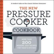 The New Pressure Cooker Cookbook di Adams Media edito da Adams Media Corporation