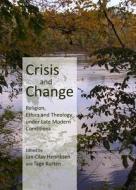 Crisis And Change di Jan-Olav Henriksen edito da Cambridge Scholars Publishing