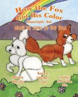 How the Fox Got His Color Bilingual English Hindi di Adele Marie Crouch edito da Createspace
