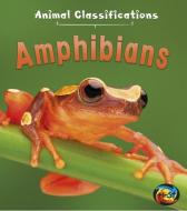 Amphibians di Angela Royston edito da HEINEMANN LIB