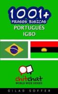 1001+ Frases Basicas Portugues - Igbo di Gilad Soffer edito da Createspace