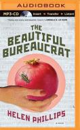 The Beautiful Bureaucrat di Helen Phillips edito da Audible Studios on Brilliance