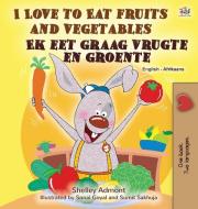 I Love to Eat Fruits and Vegetables (English Afrikaans Bilingual Book for Kids) di Shelley Admont, Kidkiddos Books edito da KidKiddos Books Ltd.