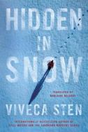 Hidden In Snow di Viveca Sten edito da Amazon Publishing