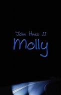 Molly di John Hines II, John Hines edito da America Star Books