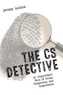 The Cs Detective di Jeremy Kubica edito da No Starch Press,US