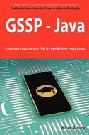 Giac Secure Software Programmer - Java Certification Exam Certification Exam Preparation Course in a Book for Passing th di William Manning edito da Emereo Publishing