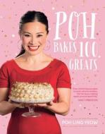 Poh Bakes 100 Greats di Poh Ling Yeow edito da Murdoch Books