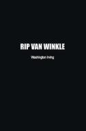 Rip Van Winkle di Washington Irving edito da Independently Published