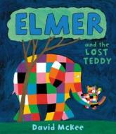 Elmer and the Lost Teddy di David McKee edito da Andersen Press Ltd