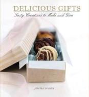 Delicious Gifts di Jess McCloskey edito da Search Press Ltd
