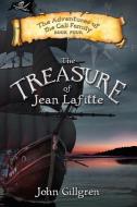 The Treasure of Jean Lafitte di John Gillgren edito da PROMONTORY PR