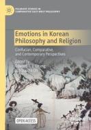 Emotions In Korean Philosophy And Religion edito da Springer Nature Switzerland AG