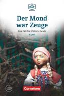 Die DaF-Bibliothek A2-B1 - Der Mond war Zeuge di Volker Borbein, Marie-Claire Lohéac-Wieders edito da Cornelsen Verlag GmbH