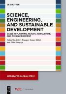 Science, Engineering, and Sustainable Development edito da Gruyter, Walter de GmbH