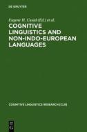 Cognitive Linguistics and Non-Indo-European Languages edito da Walter de Gruyter