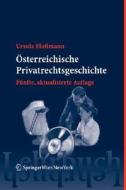Osterreichische Privatrechtsgeschichte di mann Flo, Ursula Flocmann, Ursula Flo edito da Springer