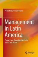 Management in Latin America di Paulo Roberto Feldmann edito da Springer International Publishing