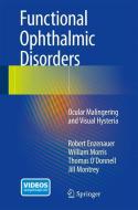 Functional Ophthalmic Disorders di Robert Enzenauer, William Morris, Thomas O'Donnell, Jill Montrey edito da Springer-Verlag GmbH