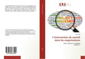 L'intervention de conseil dans les organisations di Yves Perez edito da Editions universitaires europeennes EUE